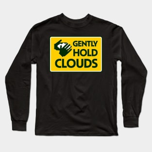 GENTLY HOLD CLOUDS Long Sleeve T-Shirt